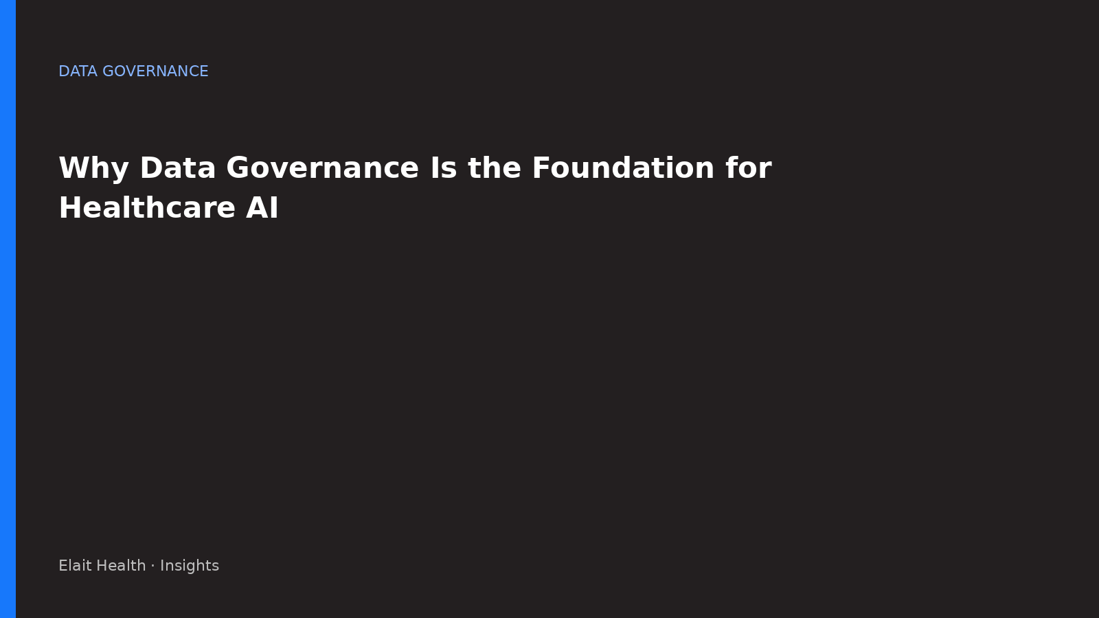 Why Data Governance Is the Foundation for Healthcare AI