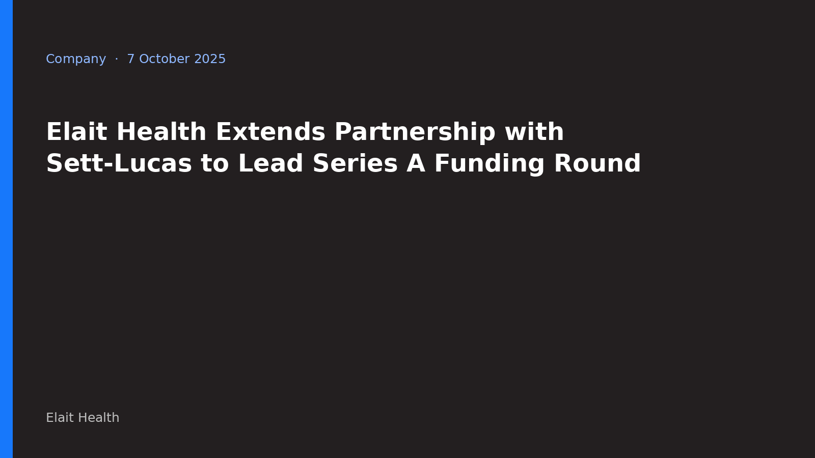 Elait Health Extends Partnership with Sett-Lucas to Lead Seed Funding Round